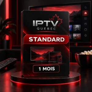 Abonnement IPTV Québec Standard 1 mois